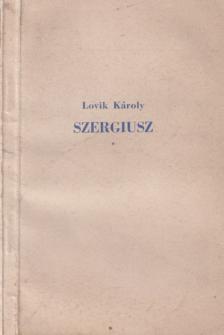 LOVIK KÁROLY - Szergiusz és egyéb történetek [antikvár]