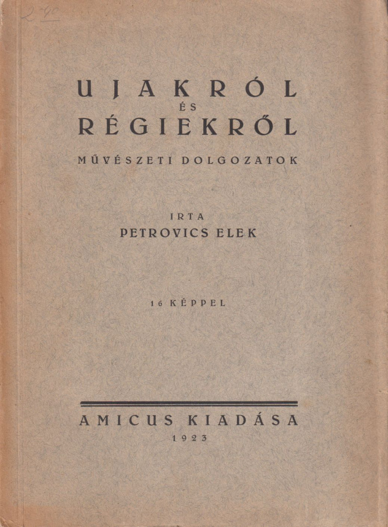 PETROVICS ELEK - Ujakról és régiekről [antikvár]