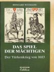 Reingard Witzmann - Das Spiel der Mächtigen [antikvár]