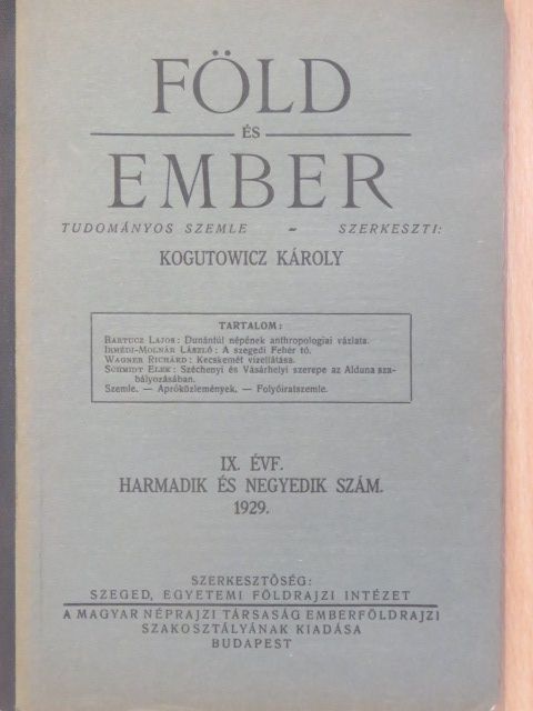 Bartucz Lajos - Föld és Ember 1929/3-4. [antikvár]