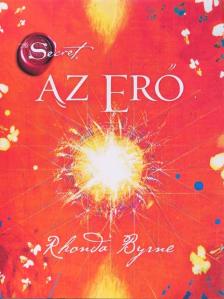 Rhonda Byrne - Az Erő [antikvár]