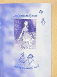 Születésszabályozás - Amit tudnod kell [antikvár]