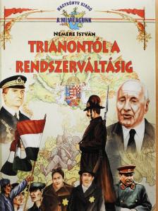Nemere István - Trianontól a rendszerváltásig [antikvár]