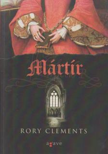 Rory Clements - Mártír [antikvár]