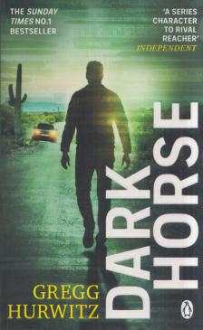 Gregg Hurwitz - Dark Horse [antikvár]