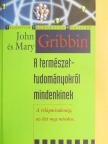 John Gribbin - A természettudományokról mindenkinek [antikvár]