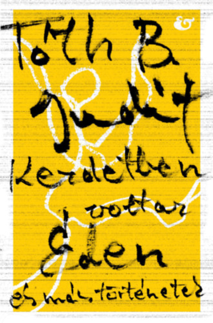 Tóth B. Judit - Kezdetben volt az Éden [antikvár]