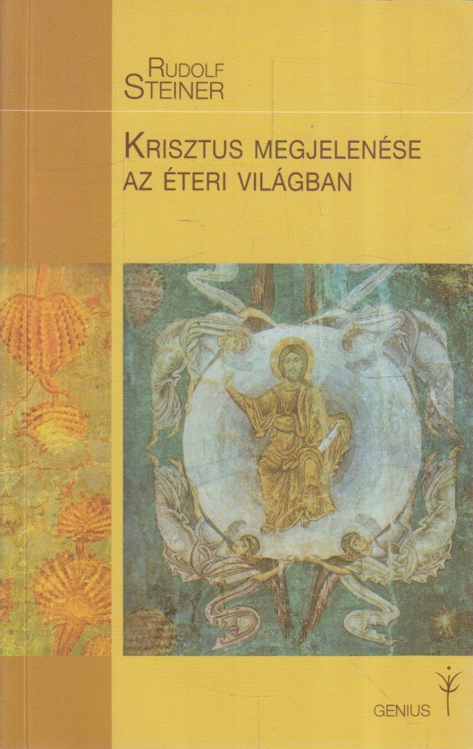 Rudolf Steiner - Krisztus megjelenése az éteri világban [antikvár]