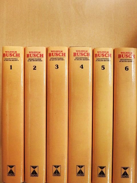 Wilhelm Busch - Wilhelm Busch gesammelte Werke in sechs Bänden 1-6. [antikvár]