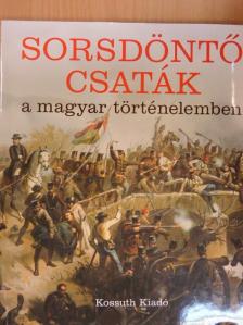 Czigány István - Sorsdöntő csaták a magyar történelemben [antikvár]