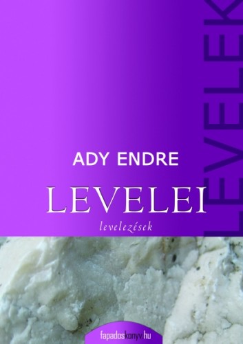 Ady Endre - Ady Endre összes levelei [eKönyv: epub, mobi]