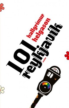 Hallgrímur Helgason - 101 Reykjavík [eKönyv: epub, mobi]