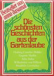 több szerző - Die Schönsten Geschichten aus der Gartenlaube [antikvár]