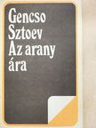 Gencso Sztoev - Az arany ára [antikvár]