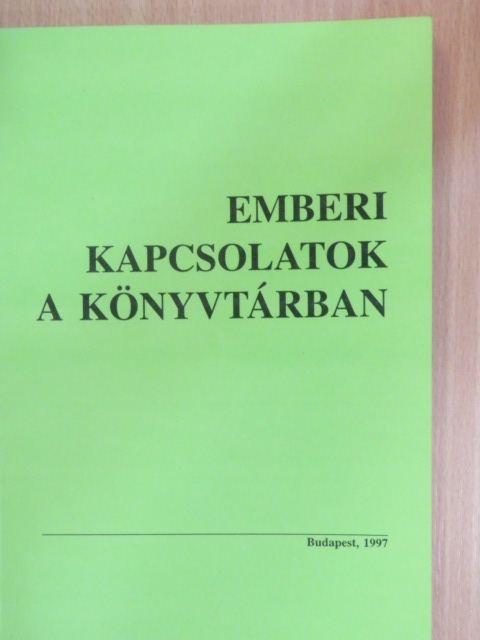 Florence E. DeHart - Emberi kapcsolatok a könyvtárban [antikvár]