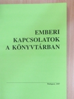 Florence E. DeHart - Emberi kapcsolatok a könyvtárban [antikvár]