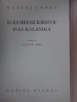 Marius André - Kolumbusz Kristóf igaz kalandja [antikvár]