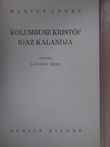 Marius André - Kolumbusz Kristóf igaz kalandja [antikvár]
