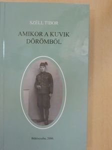Széll Tibor - Amikor a kuvik dörömböl [antikvár]