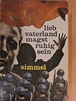 Johannes Mario Simmel - Lieb Vaterland magst ruhig sein [antikvár]