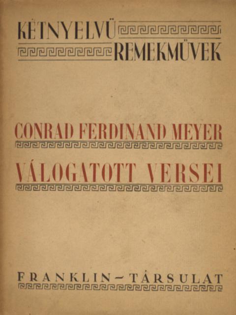Conrad Ferdinand Meyer - Conrad Ferdinand Meyer válogatott versei [antikvár]