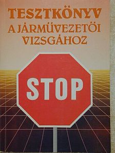 Duka Gyula - Tesztkönyv a járművezetői vizsgához [antikvár]