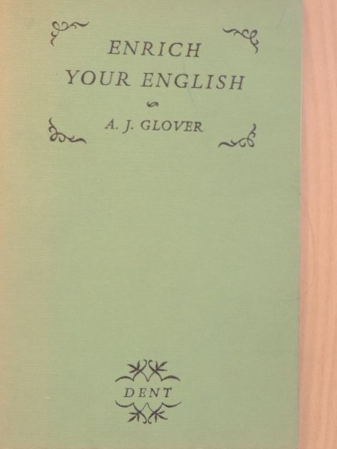 A. J. Glover - Enrich your English [antikvár]