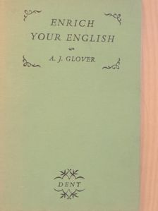 A. J. Glover - Enrich your English [antikvár]
