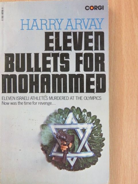 Harry Arvay - Eleven Bullets for Mohammed [antikvár]
