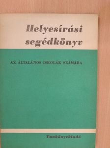Kerékgyártó Imre - Helyesírási segédkönyv [antikvár]