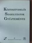 Dr. Dudás Ferenc - Köztisztviselői szabályzatok gyűjteménye [antikvár]