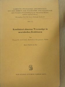Dr. Bärbelies Bergmann - Kombiniert abnorme Wesenszüge in neurotischen Reaktionen [antikvár]