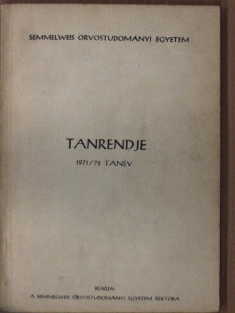 Semmelweis Orvostudományi Egyetem Tanrendje 1971/72 [antikvár]