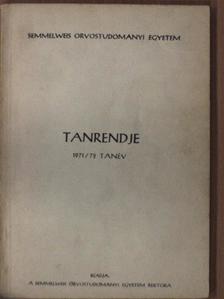 Semmelweis Orvostudományi Egyetem Tanrendje 1971/72 [antikvár]