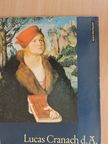 Heinz Lüdecke - Lucas Cranach d. Ä. [antikvár]