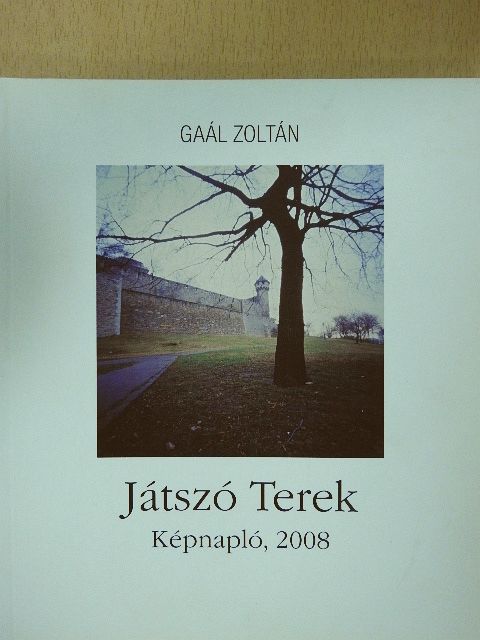 Játszó terek (aláírt példány) [antikvár]