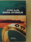 Szabó Illés - Mária gyűrűje [antikvár]