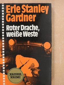 Erle Stanley Gardner - Roter Drache, weiße Weste [antikvár]