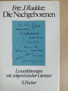 Fritz J. Raddatz - Die Nachgeborenen [antikvár]