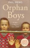 Phil Mews - Orphan Boys [antikvár]