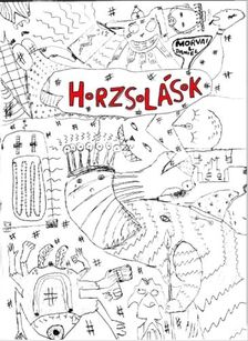 L. Daniel Morvai - Horzsolások [eKönyv: epub, mobi]