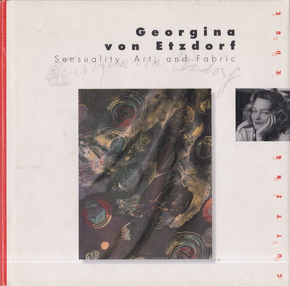 Nilgin Yusuf - Georgina Von Etzdorf: Sensuality, Art, and Fabric [antikvár]
