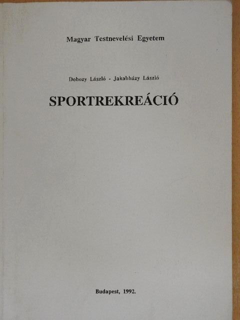 Dobozy László - Sportrekreáció [antikvár]