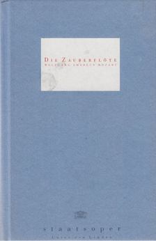 Mozart, Wolfgang Amadeus, Emanuel Schikaneder, Walter Rösler - Die Zauberflöte [antikvár]