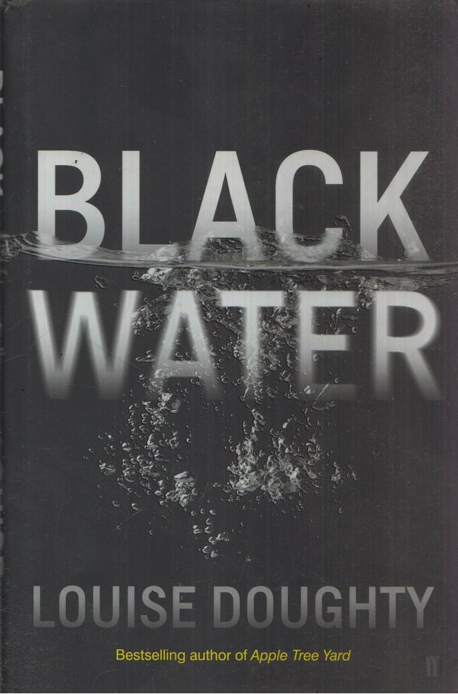 Louise Doughty - Black Water [antikvár]