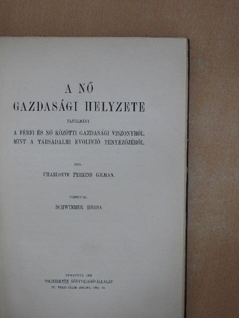 Charlotte Perkins Gilman - A nő gazdasági helyzete [antikvár]