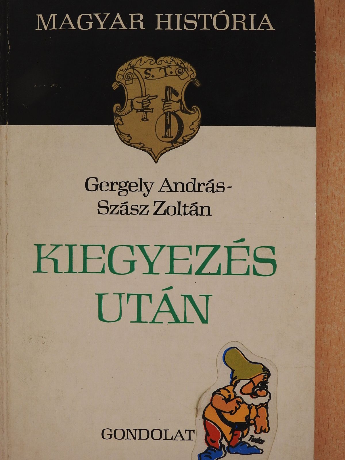 Gergely András - Kiegyezés után (dedikált példány) [antikvár]