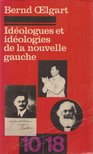Bernd Oelgart - Idéologues et idéologies de la nouvelle gauche [antikvár]