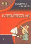 Fülöp Hajnalka - Internetezzünk [antikvár]