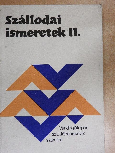 Sárdi Ernő - Szállodai ismeretek II. [antikvár]